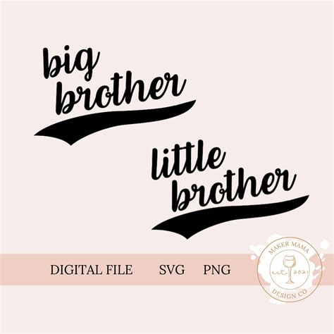 Clip Art And Image Files Embellishments Best Brother Brother Svg Little