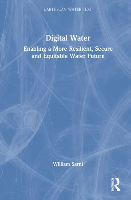 Digital Water Enabling A More Resilient Secure And Equitable Water