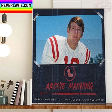 The Ole Miss Football Archie Manning Ncfaa Contributions To College