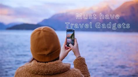 10 Best Travel Gadgets You Cant Leave Home Without Tourolia