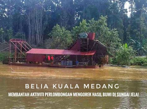 Kuala lipis malaysia terletak di 6967.25 km barat laut dari mekah. BELIA MEMBANTAH AKTIVITI PERLOMBONGAN MENGOREK HASIL BUMI ...