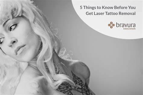 5 Things To Know Before You Get Laser Tattoo Removal — Bravura Education