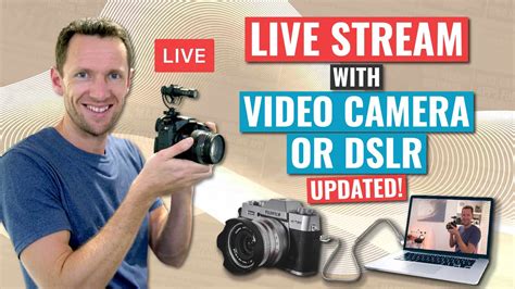 How To Live Stream With A Video Camera Or Dslr As A Webcam