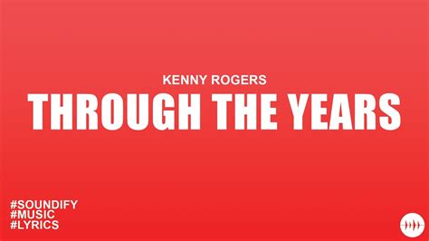 Kenny Rogers Through The Years Lyrics YouTube