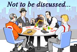 Not to Be Discussed | Not to Be Discussed Over Poker Table | Adda52 Blog