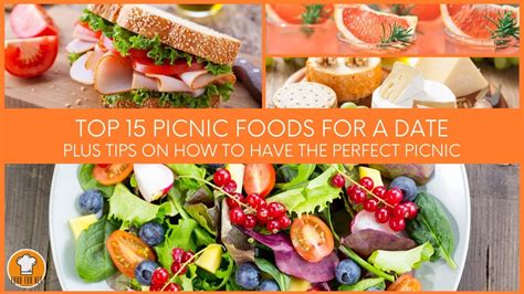 Top 15 Picnic Foods For A Date Plus Tips On How To Have The Perfect