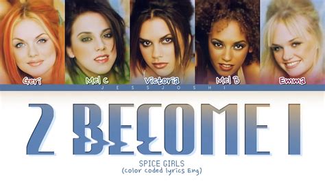 Spice Girls 2 Become 1 Color Coded Lyrics Youtube