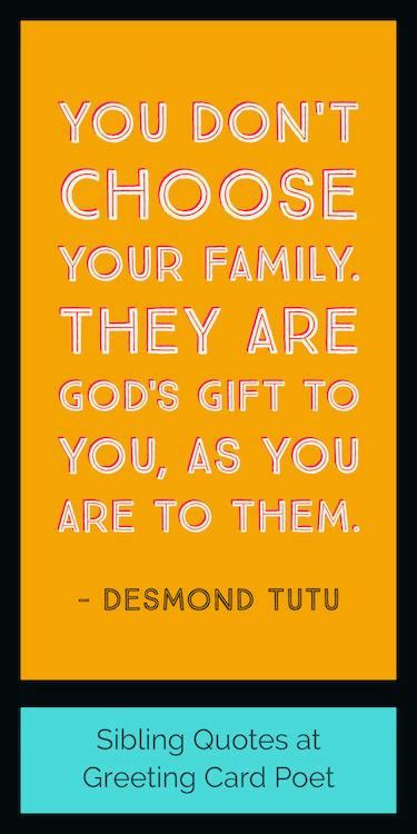 Short sibling quotes my siblings are my best friends america ferrera siblings the definition that comprises love strife competition and forever friends byron pulsifer being brother and sister means being there for each other sisters understand this sister quotes funny quotes picture quotes. Sibling Quotes, Brother and Sister Sayings | Greeting Card ...