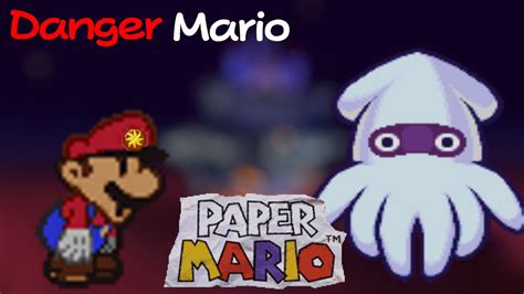 Paper Mario Blooper Danger Mario Youtube