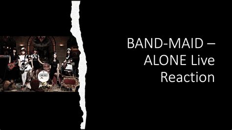 Live Band Maid Alone Reaction Youtube