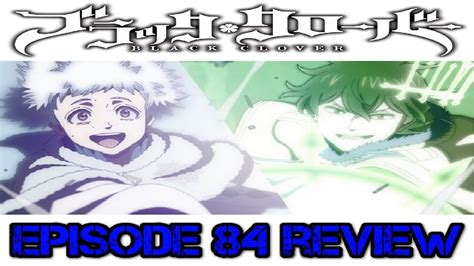 Black Clover Episode 84 Review Royal Knights Exam Finals Youtube