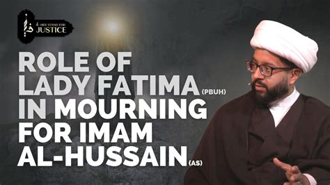 Role Of Lady Fatima Pbuh In Mourning For Imam Al Hussain As Sh