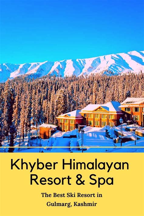 The Khyber Himalayan Resort And Spa The Best Luxury Resort In Gulmarg In 2020 With Images