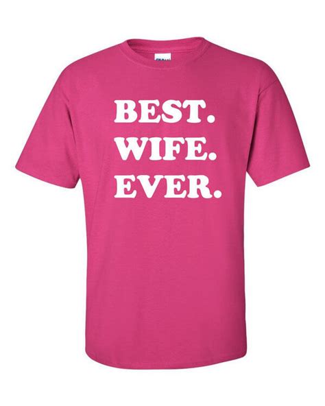 best wife ever t shirt