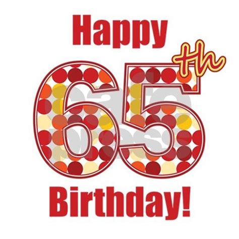 Happy 65th Birthday Posters By Mightyawesomedesign Cafepress Happy
