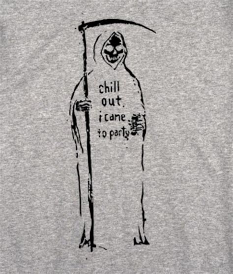 Grim Reaper Chill T Shirt Custom Shirt Clothfusion Tees