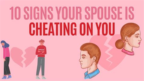 10 signs your spouse is cheating on you youtube