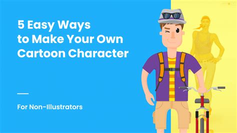 5 Ways To Make Your Own Cartoon Character For Non Illustrators