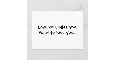 Love You Miss You Want To Kiss You Postcard Zazzle