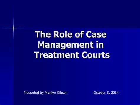 Ppt The Role Of Case Management In Treatment Courts Powerpoint