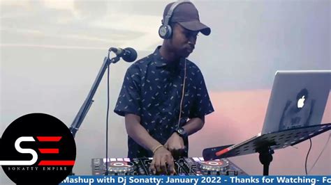 Dj Sonatty Mix Live Refix 24th January 2022 Youtube