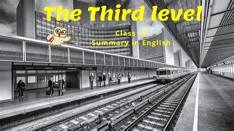 The Third Level Summary Class 12