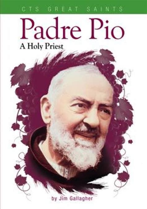 Padre Pio A Holy Priest Latin Mass Society