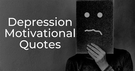 Top 40 Depression Motivational Quotes And Sayings With Images