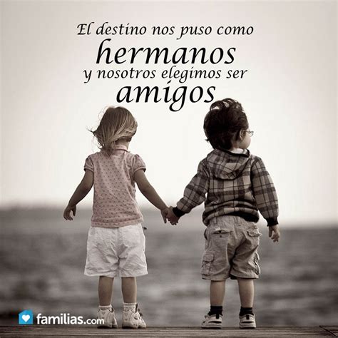 Hermanos Y Amigos Great Quotes Quotes To Live By Me Quotes Funny