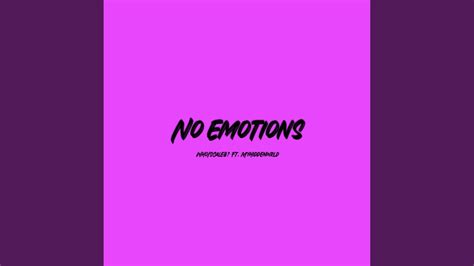 No Emotions Feat Myhiddenwrld Youtube