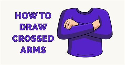 How To Draw Crossed Arms Really Easy Drawing Tutorial
