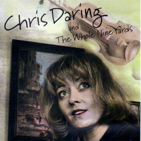 Play Chris Daring The Whole Nine Yards By Chris Daring On Amazon Music