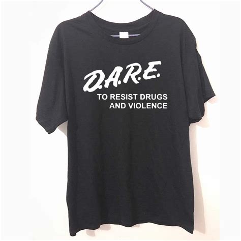 Brand Clothing Dare To Resist Drugs And Violence Letter Present T Shirt