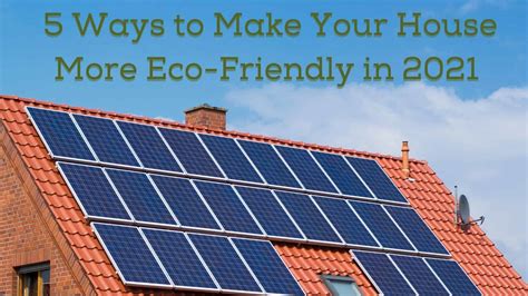 5 Ways To Make Your House More Eco Friendly In 2021 Cc Sunscreen