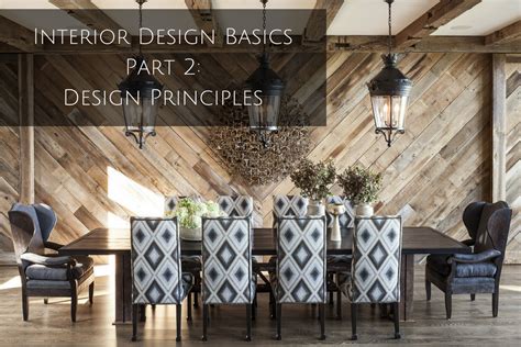 Interior Design Basics Part 2 Interior Design Principles Denver