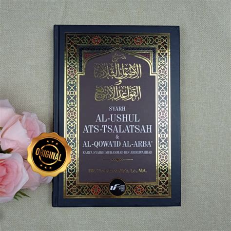 Buku Syarh Al Ushul Ats Tsalatsah Al Qowaid Al Arba Ustadz Firanda