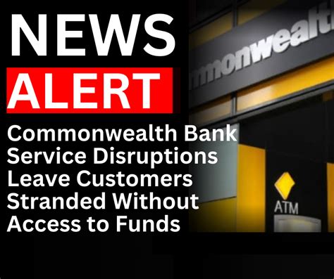 Commonwealth Bank Service Disruptions Leave Customers Stranded Without