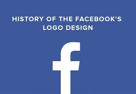 Historia Del Diseño Del Logotipo De Facebook Evolución Y Significado