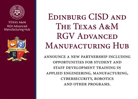Texas A&M RGV Advanced Manufacturing Hub and Edinburg CISD sign