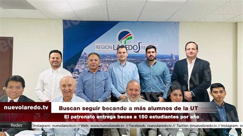 El Patronato De La Universidad Tecnológica De Nuevo Laredo Sigue