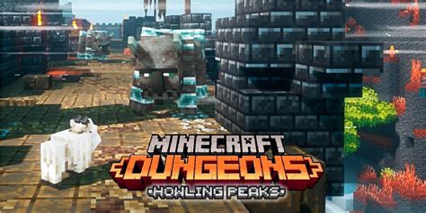Minecraft Dungeons Howling Peaks Dlc Released