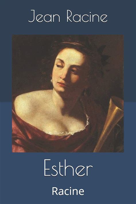Esther Racine By Jean Racine Goodreads