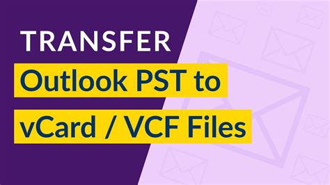 Pst To Vcard Tutorial Guide Export Outlook Contacts To Vcard Vcf