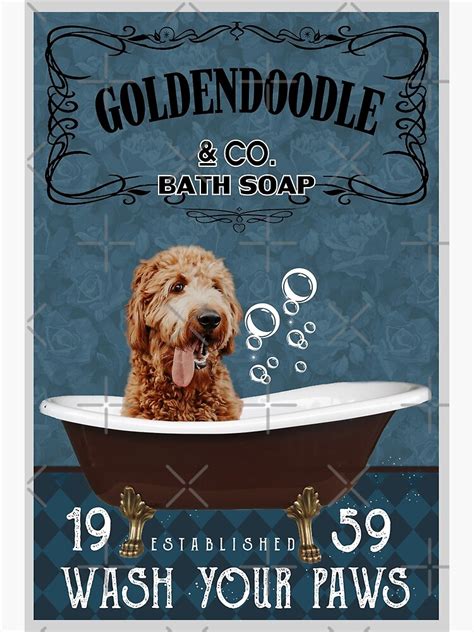 Goldendoodle And Co Bath Soap Wash Your Paws Poster For Sale By