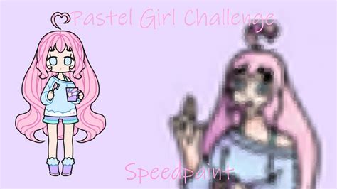 Pastel Girl Challenge Youtube