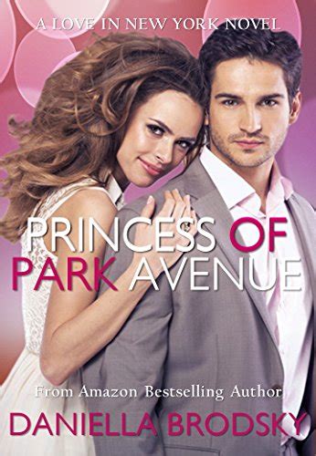 Princess Of Park Avenue A Chick Lit Second Chance Romance Love In New