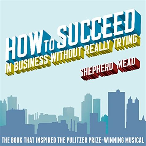 How To Succeed In Business Without Really Trying Audible