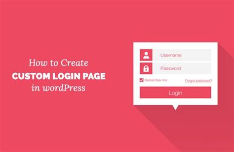 How To Create A Custom Wordpress Login Page Ultimate Guide Wordpress Login Login Page