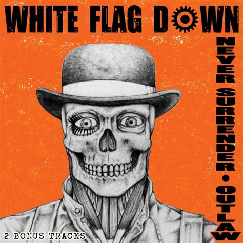 Review White Flag Down Never Surrender Slug Magazine