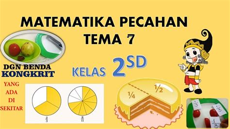 Mari Belajar Pecahan Kelas Sd Youtube